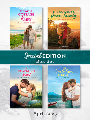 cover image of Special Edition Box Set April 2025/Beach Cottage Kisses/The Cowboy's Dream Family/A Kowalski Secret/His Small-Town Catch